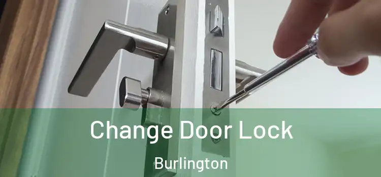  Change Door Lock Burlington